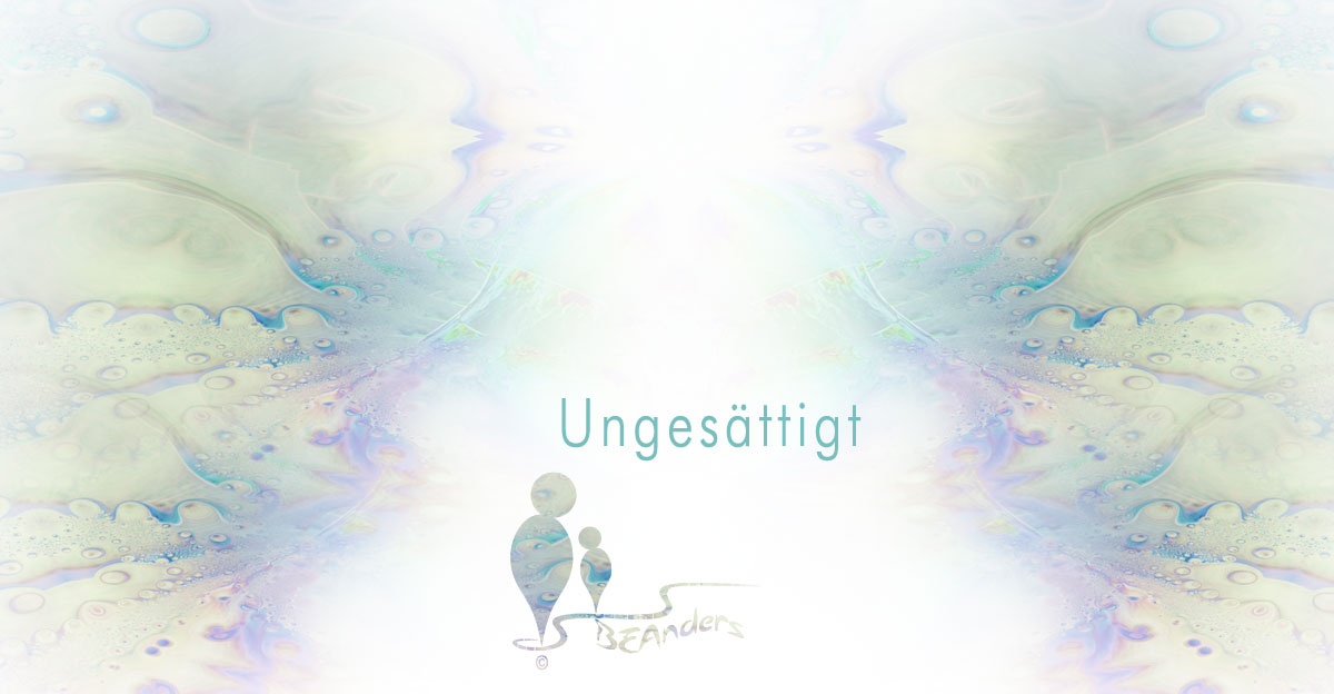 Ungesättigt